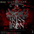 A Kiss of Iron: Shadows of the Tenebris Court, Book 1 Audiobook