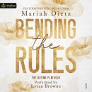 Bending the Rules: The Dating Playbook, Book 1 Audiobook