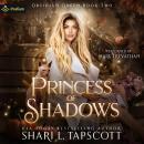 Princess of Shadows: Obsidian Queen, Book 2 Audiobook
