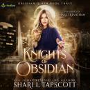 Knights of Obsidian: Obsidian Queen, Book 3 Audiobook