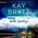 Hello Goodbye: Hart's Ridge, Book 7 Audiobook