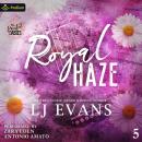 Royal Haze: The Painted Daisies, Book 5 Audiobook