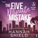 The Five Minute Mistake: West Oaks Heroes, Book 2 Audiobook
