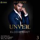 Unveil: Alchemy, Book 3 Audiobook