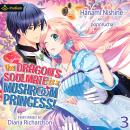 The Dragon's Soulmate Is a Mushroom Princess! Vol. 3: The Dragon's Soulmate Is a Mushroom Princess!, Book 3 Audiobook