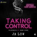 Taking Control: Playboys of New York, Book 4 Audiobook