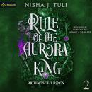 Cover of Rule of the Aurora King: Artefacts of Ouranos, Book 2
