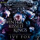The Winter Kissed Kings: The Winter Queen Duet, Book 2 Audiobook