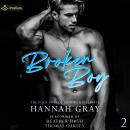 Broken Boy: The Puck Boys of Brooks University, Book 2 Audiobook
