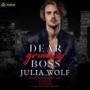 Dear Grumpy Boss: A The Harder They Fall Standalone Audiobook
