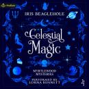 Celestial Magic: Myrtlewood Mysteries, Book 4 Audiobook