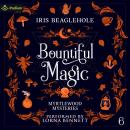 Bountiful Magic: Myrtlewood Mysteries, Book 6 Audiobook