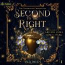 Second to the Right: The Neverland Chronicles, Book 1 Audiobook