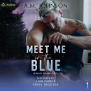 Meet Me in the Blue: Hemlock Harbor, Book 1 Audiobook