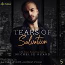 Tears of Salvation: The Saints Series, Book 5 Audiobook