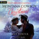 Montana Cowboy Christmas: Wyatt Brothers of Montana, Book 2 Audiobook