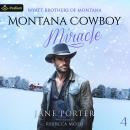 Montana Cowboy Miracle: Wyatt Brothers of Montana, Book 4 Audiobook