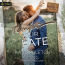Tempt Our Fate: Sutten Mountain Audiobook