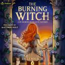 The Burning Witch 2: A Humorous Romantic Fantasy: The Burning Witch, Book 2 Audiobook