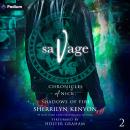 Savage: Chronicles of Nick: Shadows of Fire, Book 2 Audiobook