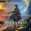 Ascendant: A Progression Fantasy: Ascendant, Book 1 Audiobook