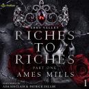 Riches to Riches: Part One: Abbs Valley, Book 1 Audiobook