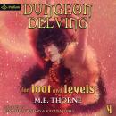 Dungeon Delving for Loot and Levels Vol. 4: Dungeon Delving for Loot and Levels, Book 4 Audiobook