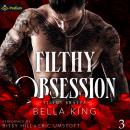 Filthy Obsession: Filthy Bratva, Book 3 Audiobook