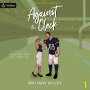 Against the Clock: Wilmington Football, Book 1 Audiobook