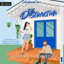 The Distraction: Springbrook Hills, Book 1 Audiobook