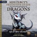 Miss Percy's Definitive Guide (to the Restoration of Dragons): A Miss Percy Guide, Book 3 Audiobook