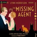 The Missing Agent: Dora and Rex 1920s Mysteries, Book 2 Audiobook