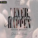 Never Gonna Happen: Denver Royalty, Book 1 Audiobook