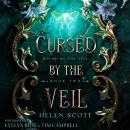 Cursed by the Veil: Bound by the Veil, Book 2 Audiobook