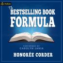 The Bestselling Book Formula: Write a Book that Will Make You a Fortune Audiobook