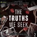 The Truths We Seek: The Secrets We Keep, Book 2 Audiobook