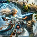 Crystal Core 3: Crystal Core, Book 3 Audiobook