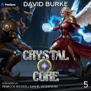 Crystal Core 5: Crystal Core, Book 5 Audiobook