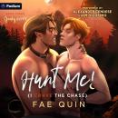 Hunt Me! (I Crave the Chase): Spooky Boys, Book 3 Audiobook