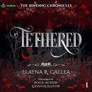 Tethered: The Binding Chronicles, Book 1 Audiobook