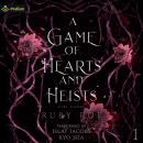 A Game of Hearts and Heists: Girl Games, Book 1 Audiobook