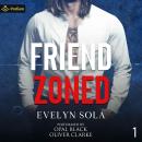 Friend Zoned: Friend Zoned, Book 1 Audiobook