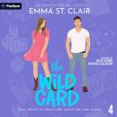 The Wild Card: Love Stories in Sheet Cake Sweet Rom Com Series, Book 4 Audiobook