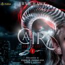 Cair: Veiled City, Book 1 Audiobook
