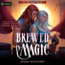Brewed in Magic: A Falling for Fables Standalone Audiobook