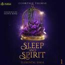 Sleep and Spirit: Elemental Viria, Book 1 Audiobook