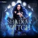 Shadow Witch: Phases of the Moon, Book 3 Audiobook