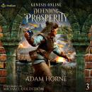 Defending Prosperity: Genesis Online, Book 3 Audiobook