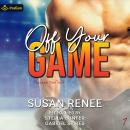Off Your Game: Chicago Red Tails, Book 1 Audiobook