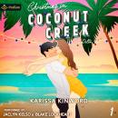 Christmas in Coconut Creek: Dirty Delta, Book 1 Audiobook